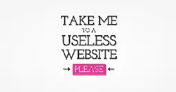 The Useless Web