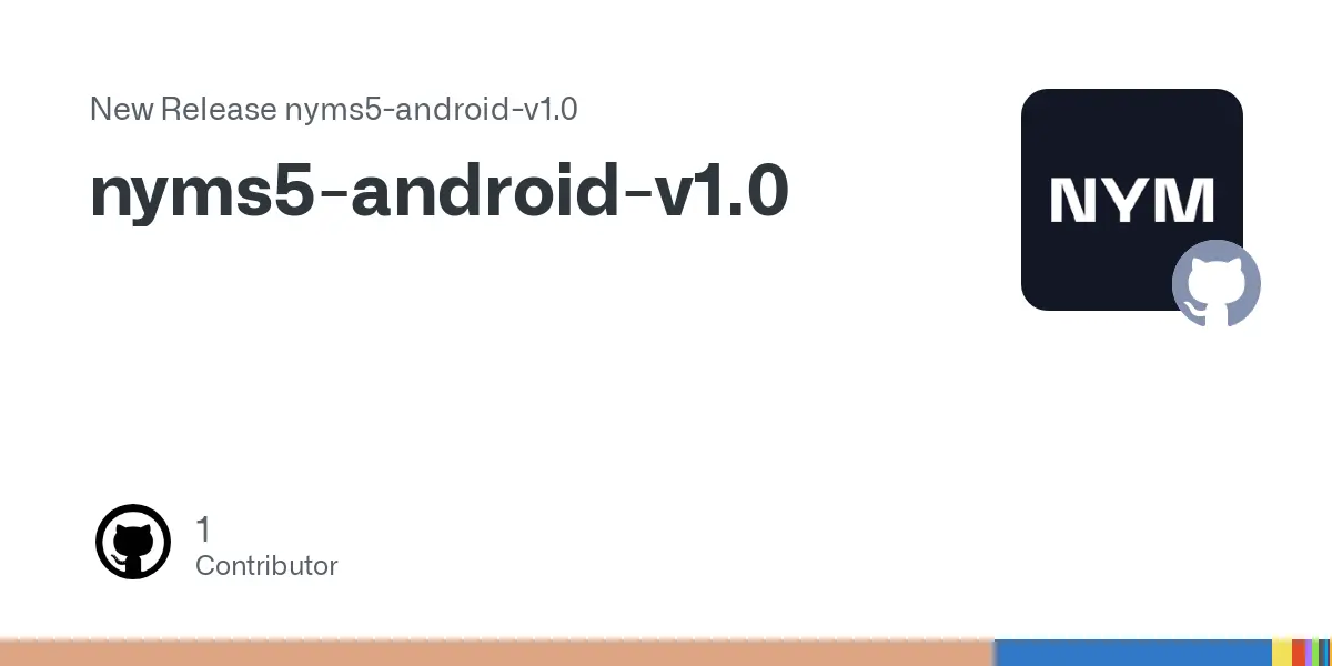 Release nyms5-android-v1.0 · nymtech/nym