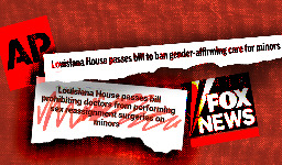 Fox News is altering language in AP and Reuters articles on anti-trans legislation — including a quote from an elected official