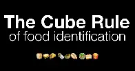 The Cube Rule of Food Identification