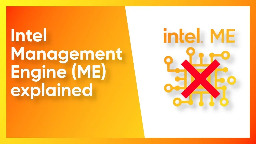 Intel Management Engine (ME) explained | disabling the potential backdoor
