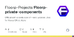 GitHub - Floorp-Projects/Floorp-private-components: Official components code of Floorp Browser. Used for Floorp Official Build