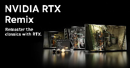 NVIDIA RTX Remix Open Beta Available Now - Remaster The Classics With RTX