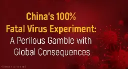 China's Alarming Experiment With a 100% Fatal Covid-Like Pangolin CoronaVirus