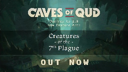 Caves of Qud- Creatures of the 7th Plague Update Trailer