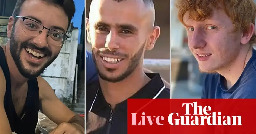 Israel-Gaza war live: Israeli hostages mistakenly killed by IDF in Gaza were holding makeshift white flag, official says