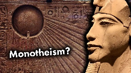 Akhenaten: The First Monotheist? | Atenism