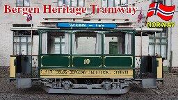 Autumn Opening: Heritage Tramway in Bergen