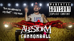 ALESTORM - Cannonball (Official Sing-Along Video)