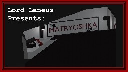 The Matryoshka Room
