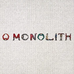 O Monolith, by Squid