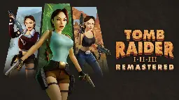 Tomb Raider I-II-III Remastered details enhancements, new features