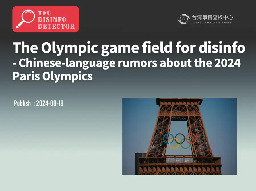 The Olympic game field for disinformation - Chinese-language rumors about the 2024 Paris Olympics