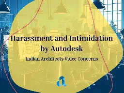 Harassment, Threats, and Intimidation - Many Architects in India report Autodesk’s Aggressive Tactics - ArchiSHOTS - ArchitectureLive!