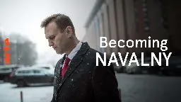 Becoming Navalny - Watch the full documentary | ARTE in English
