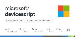 GitHub - microsoft/devicescript: TypeScript for Tiny IoT Devices (ESP32, RP2040, ...)