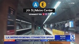 L.A. Metro Regional Connector opens